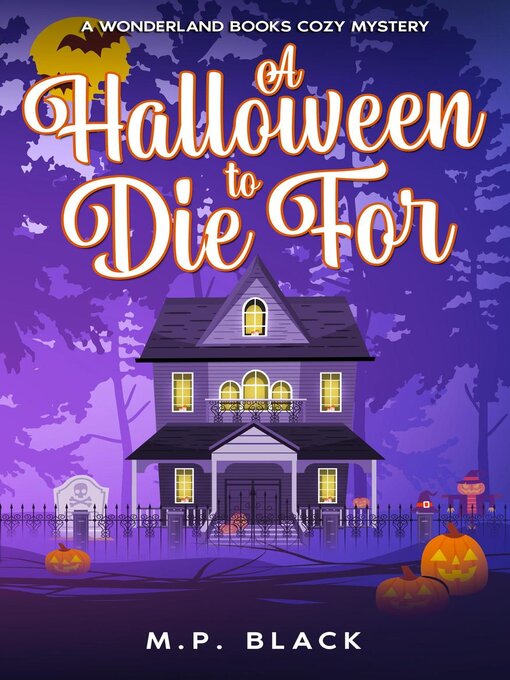 Title details for A Halloween to Die For by M.P. Black - Available